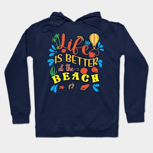 Life Is Better At Beach Hoodie